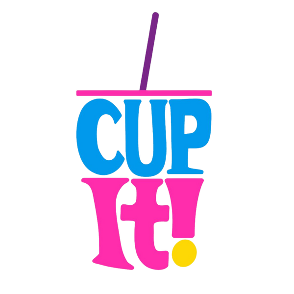 CUP IT!